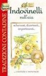Indovinelli sull'aia scherzosi, divertenti... impertinenti... ...cantate e serenate