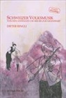 Dieter Ringli, Dieter Ringli - Schweizer Volksmusik von den Anfängen um 1800 bis zur Gegenwart