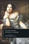 Friedrich Schiller - Intrigo e amore. Un dramma in cinque atti di nobiltà e borghesia. Testo inglese a fronte