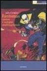 Julio Cortázar, E. Pirani - Fantomas contro i vampiri multinazionali