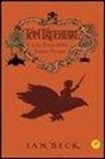 Ian Beck, I. Beck - Tom Trueheart e la terra delle storie oscure