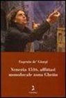 Eugenio De' Giorgi - Venezia 1516, affittasi monolocale zona ghetto. Con DVD