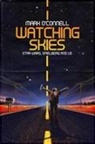 Mark O'Connell - Watching Skies: Star Wars, Spielberg and Us