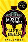 Darl Larsen, Larsen Darl - Book About the Film Monty Python''s Life of Brian