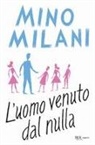 Mino Milani - L' uomo venuto dal nulla