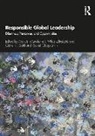 Mark E. (University of Tennessee Mendenhall, Mark E. (University of Tennessee At Ch Mendenhall, Rachel Clapp-Smith, Mark E. Mendenhall, Gunter K. Stahl, Günter K. Stahl... - Responsible Global Leadership