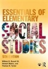 William B. Russell, William B. Russell Iii, Thomas N. Turner, Thomas N. (University of Tennessee Turner, Stewart Waters, Stewart (University of Tennessee Waters - Essentials of Elementary Social Studies