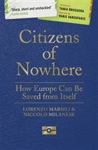 Tania Bruguera, Lorenzo Marsili, Lorenzo Milanese Marsili, Niccol242 Milanese, Niccolo Milanese, Niccolò Milanese... - Citizens of Nowhere