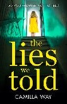 Camilla Way, Way Camilla - The Lies We Told