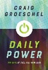Craig Groeschel, GROESCHEL CRAIG - Daily Power