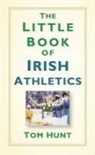 Dr Tom Hunt, Tom Hunt - The Little Book of Irish Athletics