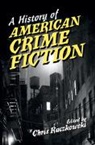 Chris Raczkowski, Chris (University of South Alabama) Raczkowski, Christopher (University of South Alaba Raczkowski, Chris Raczkowski, Chris (University of South Alabama) Raczkowski, Christopher Raczkowski... - History of American Crime Fiction