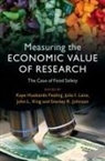 EDITED BY KAYE HUSBA, Kaye (Georgia Institute of Techn Husbands Fealing, Kaye Husbands Fealing, Kaye (Georgia Institute of Technology) Husbands Fealing, Stanley R. Johnson, Stanley R. (University of Nevada Johnson... - Measuring the Economic Value of Research