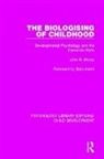 MORSS, John R. Morss, Morss John R. - Biologising of Childhood