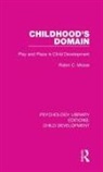 Moore, Robin C Moore, Robin C. Moore - Childhood''s Domain
