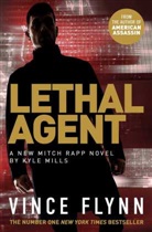 Vinc Flynn, Vince Flynn, Vince Mills Flynn, Flynn Vince, Kyle Mills, Mills Kyle... - Lethal Agent