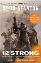 DOUG STANTON, Doug Stanton - 12 Strong