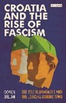 Goran Miljan, Goran (Uppsala University Miljan - Croatia and the Rise of Fascism
