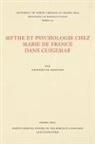 Antoinette Knapton - Mythe Et Psychologie Chez Marie De France Dans Guigemar