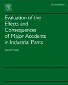 Joaquim Casal, Joaquim (Universitat Politecnica De Catalun Casal, Joaquim (Universitat Politecnica de Catalunya Casal, Casal Joaquim - Evaluation of the Effects and Consequences of Major Accidents in