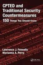 FENNELLY, Lawrence Fennelly, Lawrence J. Fennelly, Lawrence J. Perry Fennelly, Lawrence Perry Fennelly, Marianna Perry... - Cpted and Traditional Security Countermeasures