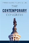 Burdett A Loomis, Burdett A. Loomis, Burdett A. Schiller Loomis, Wendy J Schiller, Wendy J. Schiller, Schiller Wendy J. - Contemporary Congress
