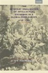 Robert Mankin - The Internationalization of Intellectual Exchange in a Globalizing Europe, 1636-1780