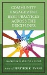 Heather K Evans, Heather K. Evans, Heather K. (EDT) Evans, Heather K. Evans, Evans Heather K. - Community Engagement Best Practices Across the Disciplines