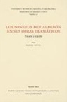 Rafael Osuna - Los Sonetos De Calderon En Sus Obras Dramaticos