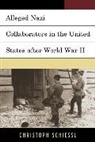 Christoph Schiessl, Schiessl Christoph - Alleged Nazi Collaborators in the United States After World War II