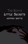 Geoffrey Beattie, Beattie Geoffrey - The Body's Little Secrets
