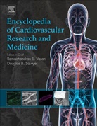 Douglas B. (EDT)/ Vasan Sawyer, Douglas B. Sawyer, Ramachandran S. Vasan - Encyclopedia of Cardiovascular Research and Medicine