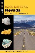 William A Kappele, William A. Kappele, Gary Warren, Gary Warren - Rockhounding Nevada - A Guide to the State''s Best Rockhounding Sites