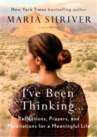 Maria Shriver - I've Been Thinking