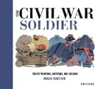 Angus Konstam - The Civil War Soldier