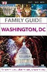DK, DK Eyewitness, DK Travel, Dk Travel (COR) - Family Guide Washington, DC