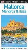 DK, DK Eyewitness, DK Travel, Inc. (COR) Dorling Kindersley - DK Eyewitness Travel Guide Mallorca, Menorca and Ibiza