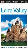 DK, DK Eyewitness, DK Travel, Inc. (COR) Dorling Kindersley - DK Eyewitness Travel Guide Loire Valley