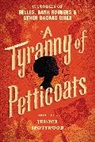 J Anderson Coats, And Cremer, Jessica Spotswood, Jessica (EDT) Spotswood, Jessica Spotswood - A Tyranny of Petticoats