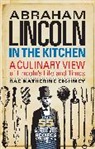 Rae Katherine Eighmey, Rae Katherine (Rae Katherine Eighmey) Eighmey - Abraham Lincoln in the Kitchen
