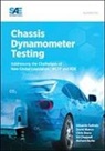 David Blanco, Chris Brace, Chris J. Brace, Richard Burke, Edward Chappell, Eduardo Galindo... - Chassis Dynamometer Testing: Addressing the Challenges of New Global Legislation (Wltp and Rde)