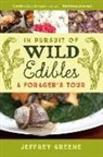 Jeffrey Greene, Strachan Literary Agency - In Pursuit of Wild Edibles