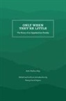 Kate Pickens Day, Margaret Pickens, Nancy Carol Joyner - Only When They''re Little