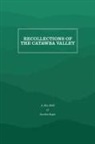 Gordon Boger, J. Alex Mull, J. Alex Boger Mull - Recollections of the Catawba Valley