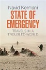 Tony Crawford, N Kermani, Navid Kermani - State of Emergency - Travels in a Troubled World