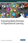 Albert Gyamfi, Idongesit Williams - Evaluating Media Richness in Organizational Learning