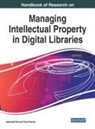 Tom Kwanya, Adeyinka Tella - Handbook of Research on Managing Intellectual Property in Digital Libraries