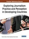 Toyosi Olugbenga Samson Owolabi, Abiodun Salawu - Exploring Journalism Practice and Perception in Developing Countries
