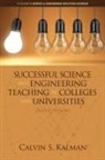 Calvin S. Kalman - Successful Science and Engineering Teaching in Colleges and Universities, 2nd Edition