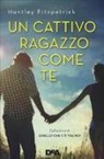 Huntley Fitzpatrick - Un cattivo ragazzo come te